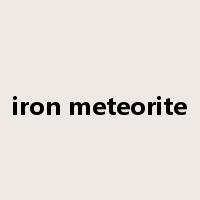 iron meteorite是什么意思