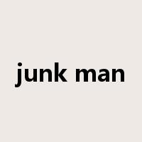 junk man是什么意思