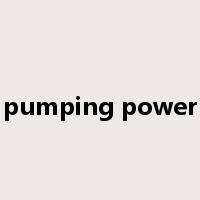 pumping power是什么意思