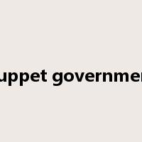 puppet government是什么意思