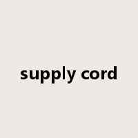 supply cord是什么意思