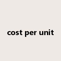 cost per unit是什么意思