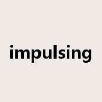impulsing是什么意思