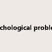 psychological problems是什么意思
