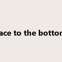 race to the bottom是什么意思