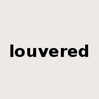 louvered是什么意思