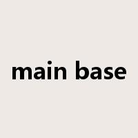 main base是什么意思