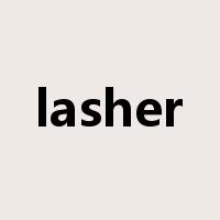 lasher是什么意思