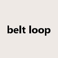 belt loop是什么意思