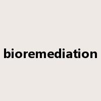 bioremediation是什么意思
