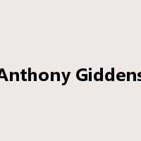 Anthony Giddens是什么意思