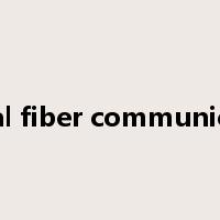 optical fiber communication是什么意思