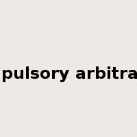 compulsory arbitration是什么意思