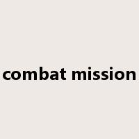 combat mission是什么意思