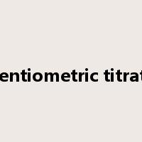 potentiometric titration是什么意思