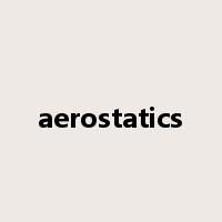 aerostatics是什么意思