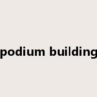podium building是什么意思
