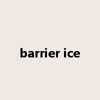 barrier ice是什么意思