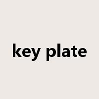 key plate是什么意思