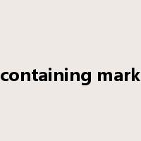 containing mark是什么意思