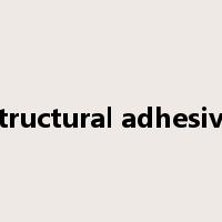 structural adhesive是什么意思