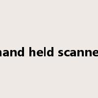hand held scanner是什么意思