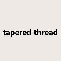 tapered thread是什么意思