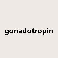 gonadotropin是什么意思