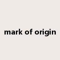 mark of origin是什么意思