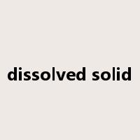 dissolved solid是什么意思