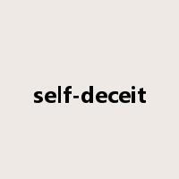 self-deceit是什么意思