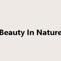 Beauty In Nature是什么意思