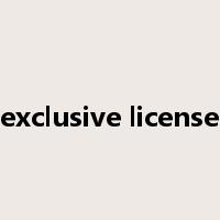 exclusive license是什么意思