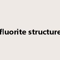 fluorite structure是什么意思