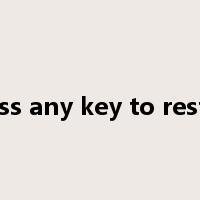 press any key to restart是什么意思