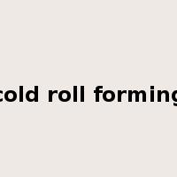 cold roll forming是什么意思