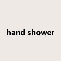 hand shower是什么意思