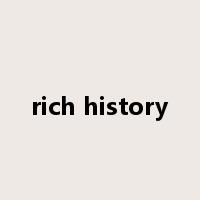 rich history是什么意思