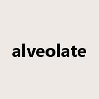 alveolate是什么意思