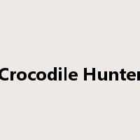 Crocodile Hunter是什么意思