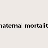 maternal mortality是什么意思