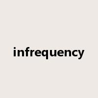 infrequency是什么意思