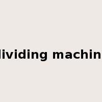 dividing machine是什么意思