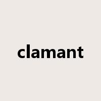 clamant是什么意思
