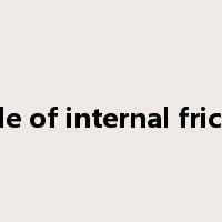 angle of internal friction是什么意思