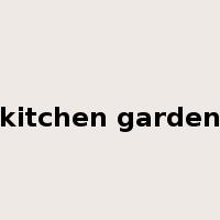 kitchen garden是什么意思