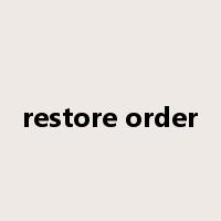 restore order是什么意思