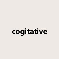 cogitative是什么意思