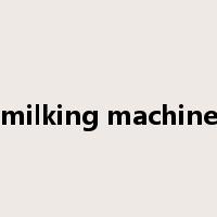 milking machine是什么意思