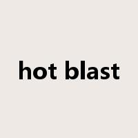 hot blast是什么意思